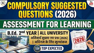 Compulsory Suggest Questions (2026) || Assessment For Learning || KUK University,B.Ed.2nd Year