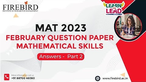 Feb MAT MBA 2023 | MATHEMATICAL SKILLS Part 2 Q&A #mat2023 #febmat2023