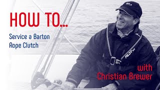 How to Service a Barton Rope Clutch
