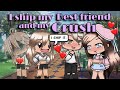 I Ship my Bestfriend and my Crush | GLMM | Eggy Gacha
