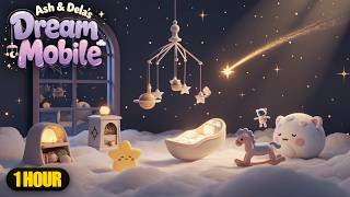 Toddler Bedtime Music 🌙 Ash &amp; Dela's Dream Mobile | 1 Hour
