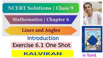Cbse Class 9 Lines And Angles introduction and Exercise 6.1 One Shot in Tamil by Kalvikan
