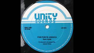 Sam Hyde - Pum Pum In Jamaica (CLASSIC REGGAE 1985)