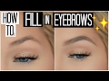 How to Fill in Your Eyebrows for Beginners | How to Shape your Eyebrows with Makeup