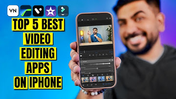 Top 5 Best Video Editing Apps on iPhone in 2025 | iPhone Video Editing Apps for Professional Videos