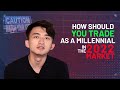 How should you trade as a Millennial in the 2022 Market