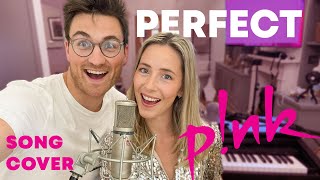 PERFECT by PINK // Cover by.Jamie and Megan
