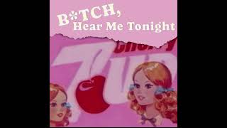 B*TCH, Hear Me Tonight - Mashup (Volume Warning) Resimi
