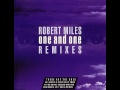 Robert Miles - One And One (Extended Album Version)