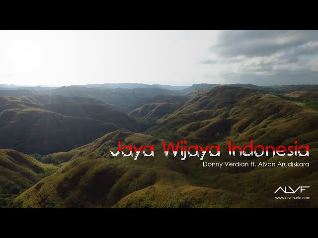 JAYA WIJAYA INDONESIA -  Donny Verdian Ft Alvon Arudiskara (OFFICIAL MUSIC VIDEO VOL.1 ) class=