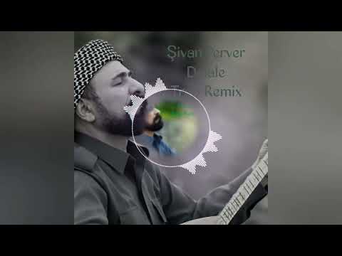 Şivan Server / Delale (Remix)