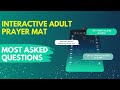 Interactive Adult Prayer Mat | What is it? | Frequently asked Questions