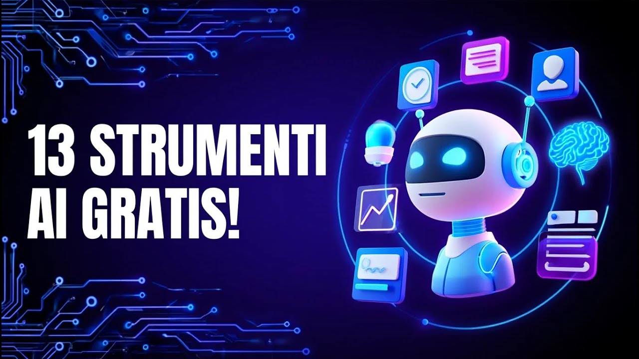 13 STRUMENTI AI INCREDIBILI che puoi usare GRATIS –🤖✨ (Edizione 2025)