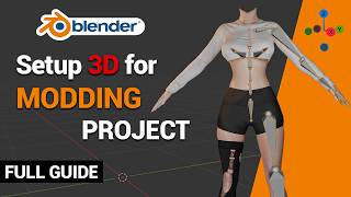 How to Setup Character 3D Models for Game Modding | Beginner Guide @Last_Ghost-GAMING