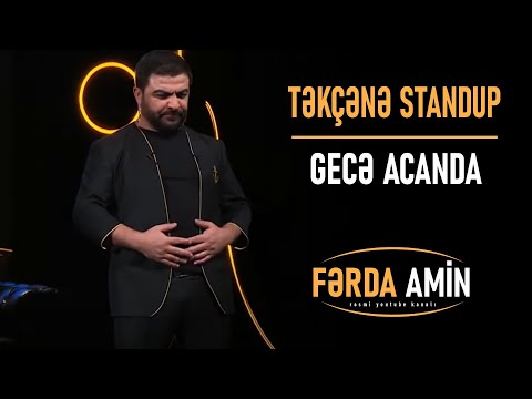 Fərda Amin — Gecə Acanda | TƏKÇƏNƏ (Stand Up)