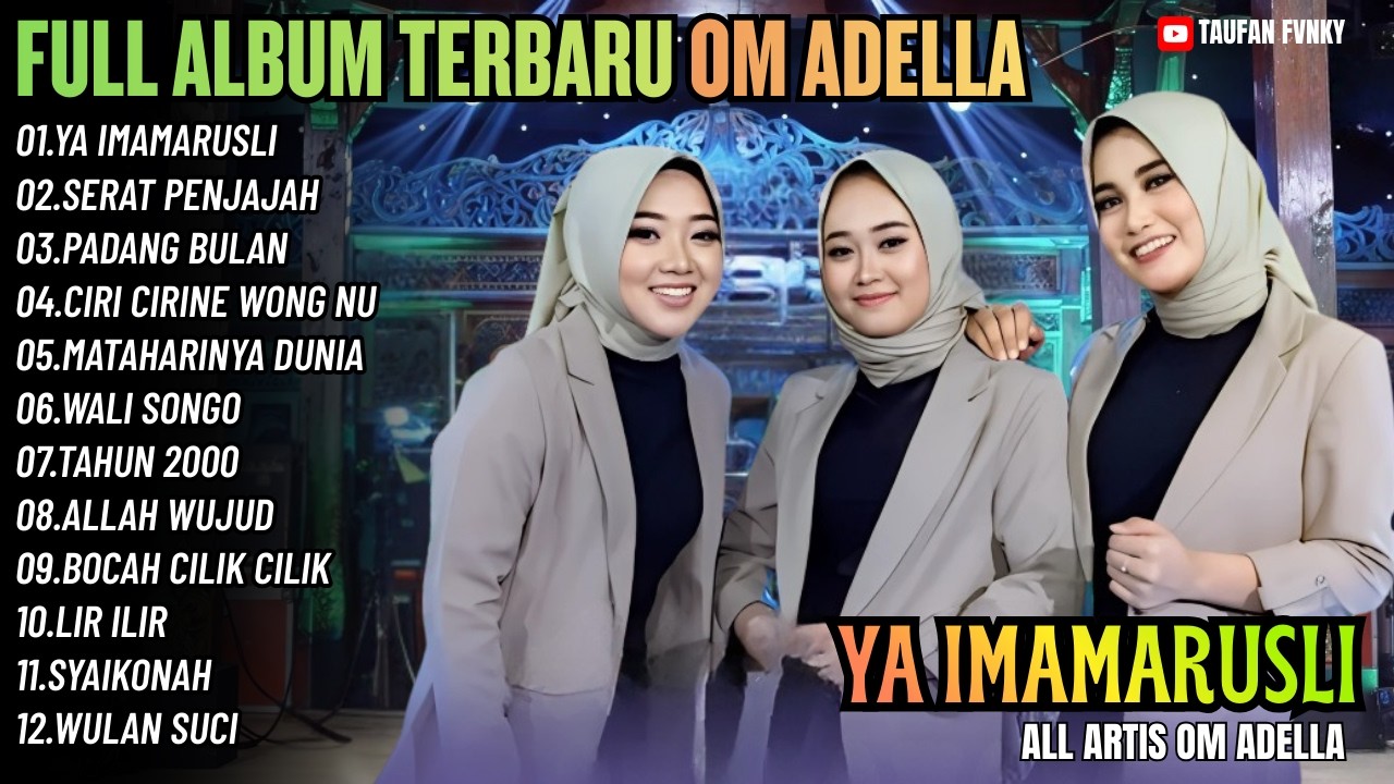YA IMAMARUSLI - SERAT PENJAJAH - PEDANG BULAN || FULL ALBUM RELIGI OM ADELLA SPECIAL RAMADHAN