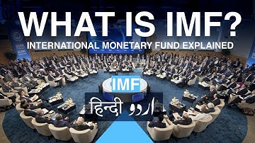 International Monetary Fund (IMF) Simply Explained in Urdu/Hindi
