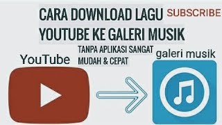 Download musik dari ke galeri ...