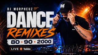 Live Now Dj Morpheuz Dance Remixes 80S 90S 2000S
