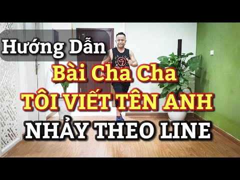 Hướng Dẫn Bài CHA CHA TÔI VIẾT TÊN ANH Nhảy Theo LINE / Leo( Bài Khớp Nhạc BẤM 🔽 )