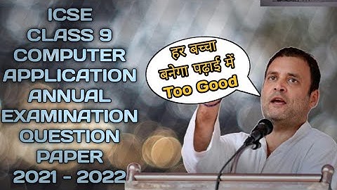 ICSE | CLASS 9 | COMPUTER APPLICATION | ANNUAL EXAMINATION | QUESTION PAPER | 2021 - 2022