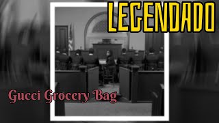 Young Thug - Gucci Grocery Bag (LEGENDADO)