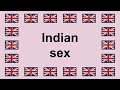 Pronounce INDIAN SEX in English 🇬🇧