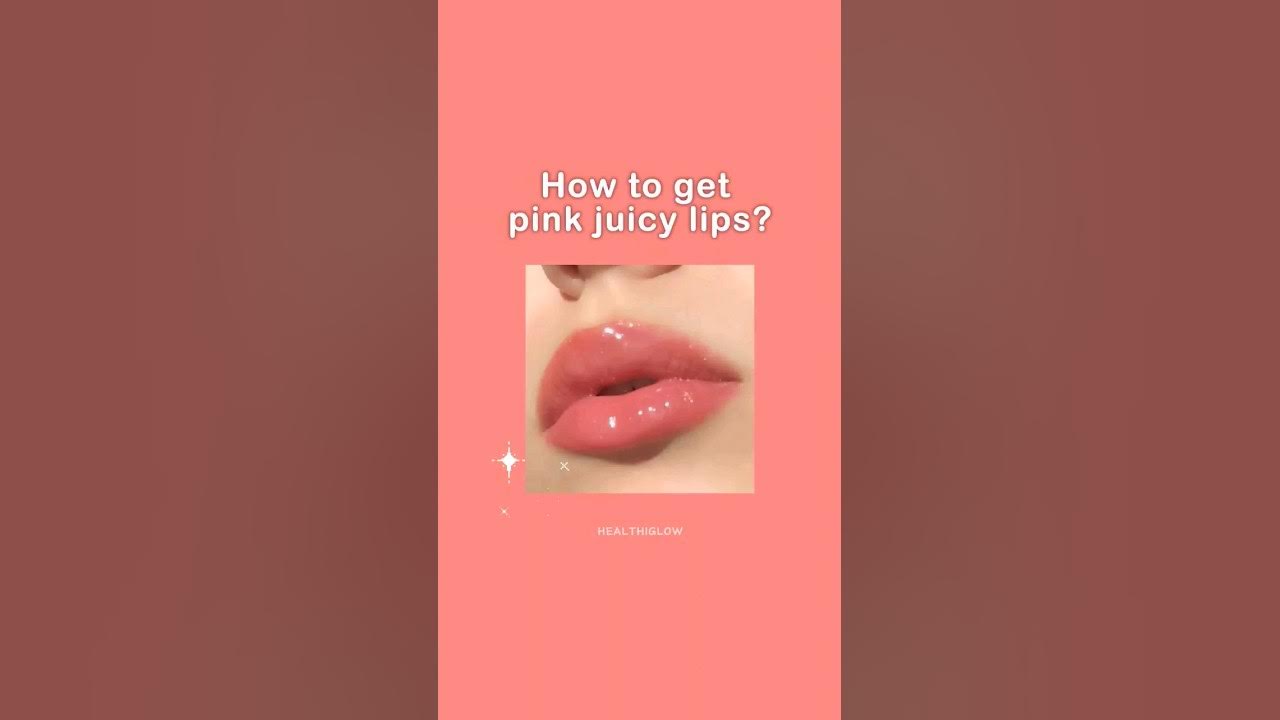 How To Get Pink Soft Juicy Lips shorts viral pink lips fyp how-to-get-pink-soft-juicy-lips-shorts-viral-pink-lips-fyp
