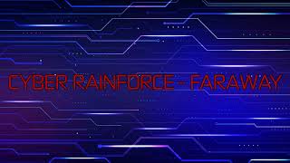 Cyber Rainforce - Faraway