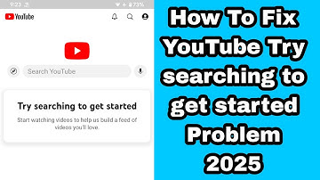 How To Fix YouTube Try searching to get started Problem 2025