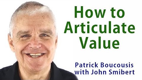 How to articulate value - Patrick Boucousis (TALKING SALES 300)