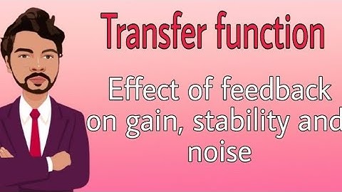 feedback effect on gain, stability and noise