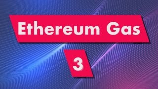 Ethereum Gas: Ether Units (Wei, Gwei....)