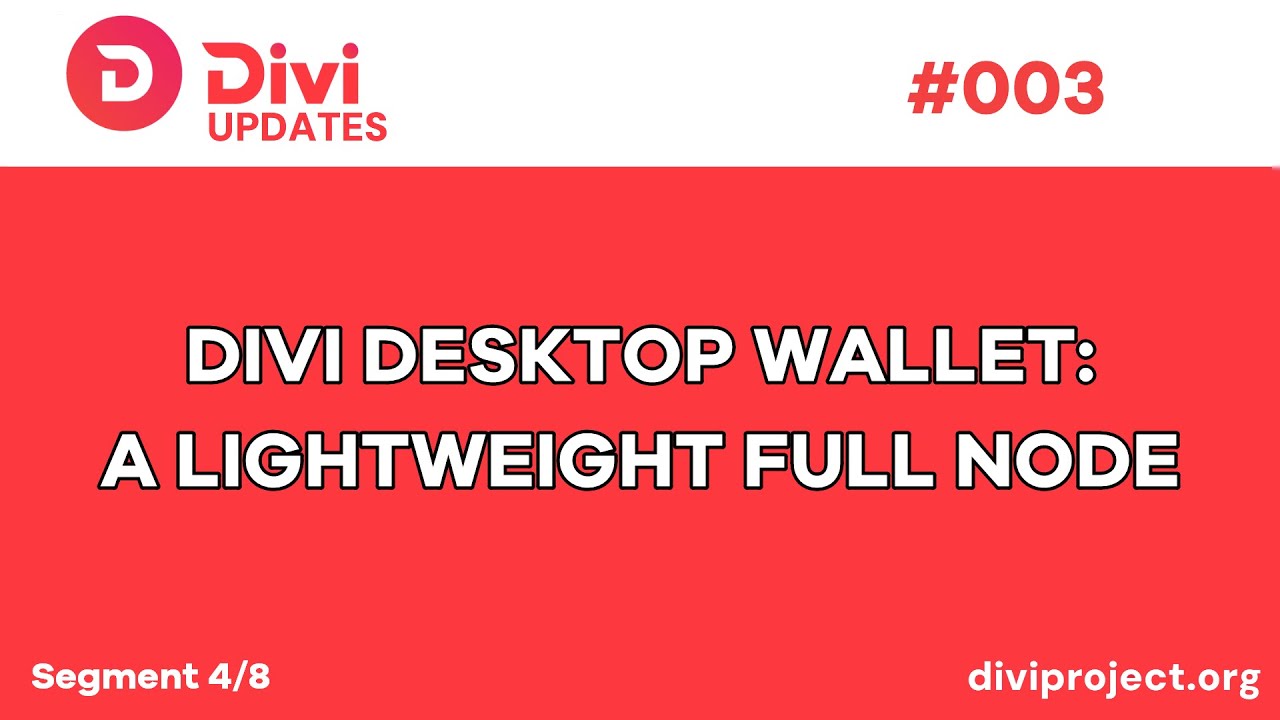 Divi Updates- Divi Desktop Wallet, A Lightweight Full Node