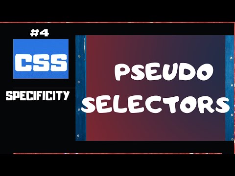 CSS Specificity Explained  Part 4 |  CSS Selectors rules for Pseudo-Class Selectors | CSS tutorial