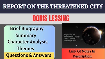 REPORT ON THE THREATENED CITY BY DORIS LESSING | English | llbpart2