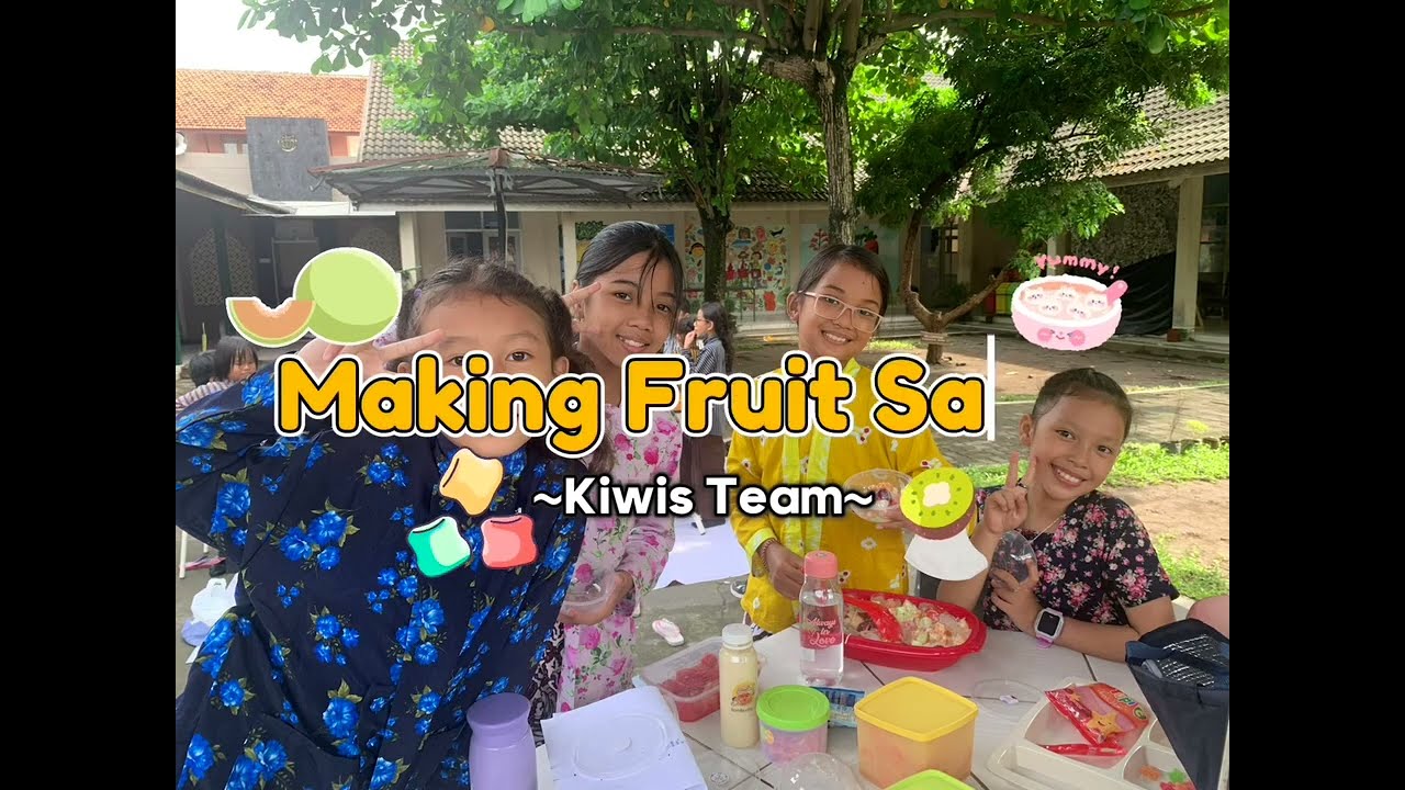 Procedure Text - Making Fruit Salad and Soup - Bahasa Inggris Kelas 3B