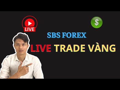 Live Trade Vàng -PHƯƠNG PHÁP SBS FOREX