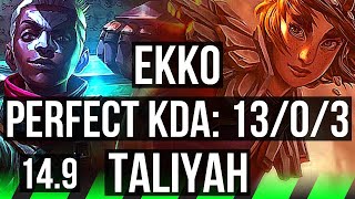 EKKO vs TALIYAH (JGL) | 13/0/3, 69% winrate, Legendary | TR Diamond | 14.9