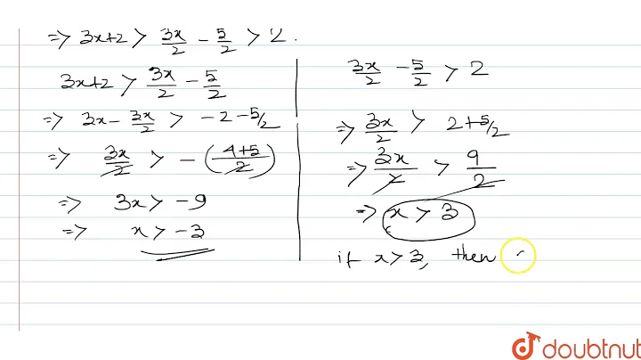 Solve: `3x+2gtx-(5-x)/2gt2` where `x in R`.