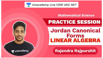 Practice Session on Jordan Canonical Forms | Linear Algebra | Mathematical Science | Rajendra