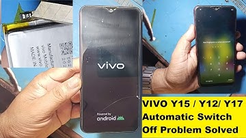 VIVO Y15 Automatic Switch Off Problem Solved ! VIVO Y15 Auto Restart Problem Solved ! 100% Done .