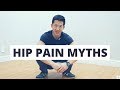 Causes of hip pain: Big myths that will make your hips hurt worse