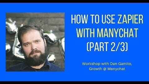 How to Use Zapier with Manychat (Part 2/3)