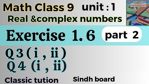 Exercise 1.6 question 3 & 4 all parts ,new updated edition 2023/2024 maths class 9 Sindh board