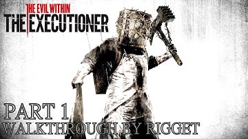 The Evil Within The Executioner DLC Прохождение Часть 1 "Сейфоголовый в деле"