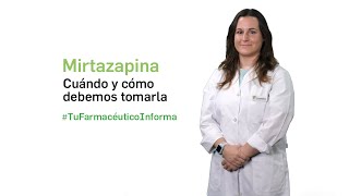 Mirtazapina. Cuándo y cómo tomarlo - Tu Farmacéutico Informa