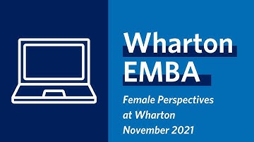 Wharton MBA Program for Executives - Female Perspectives at Wharton