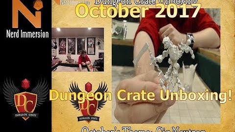 Dungeon Crate October 2017 Unboxing (Cig Neutron)! | Nerd Immersion