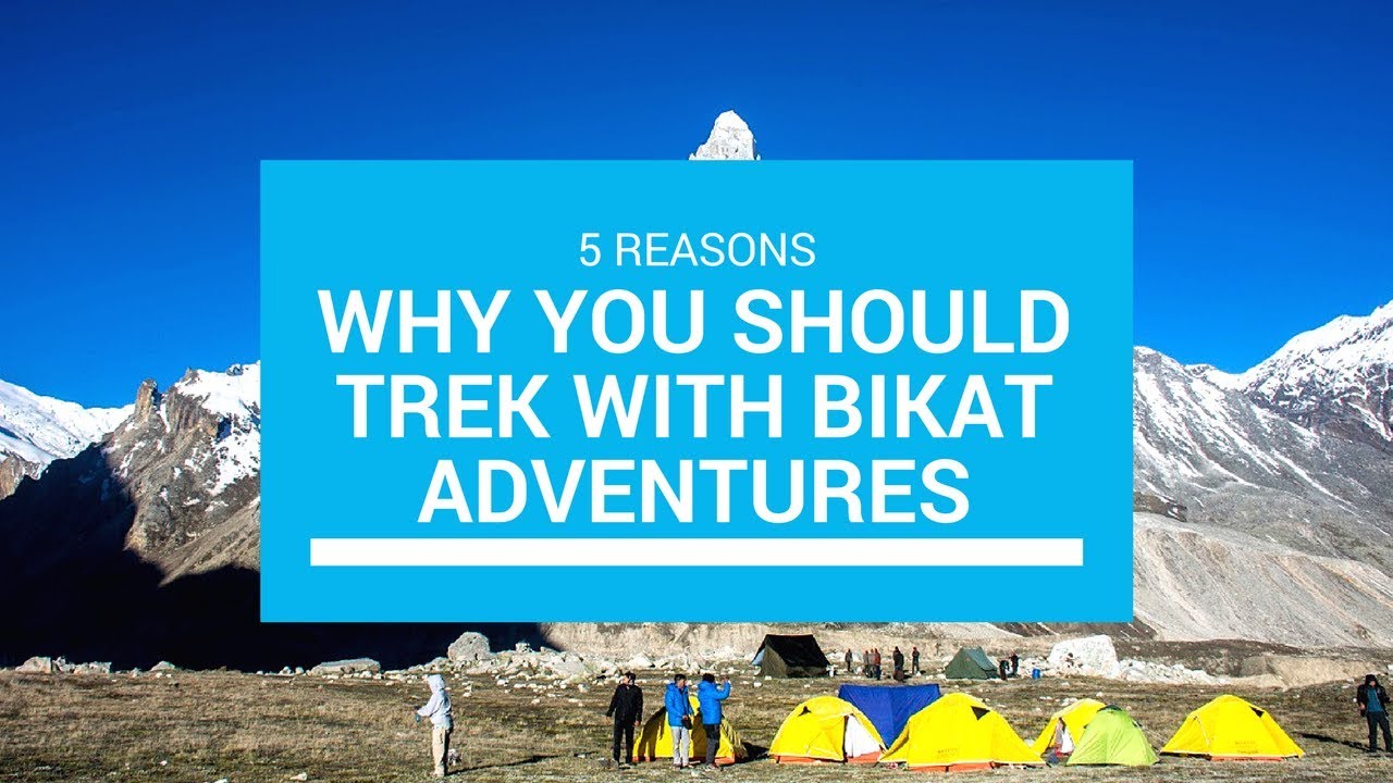 Why You Should Trek With Bikat Adventures